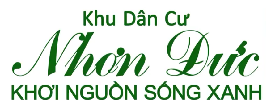 Khu dân cư Nhơn Đức – Khơi Nguồn Sống Xanh